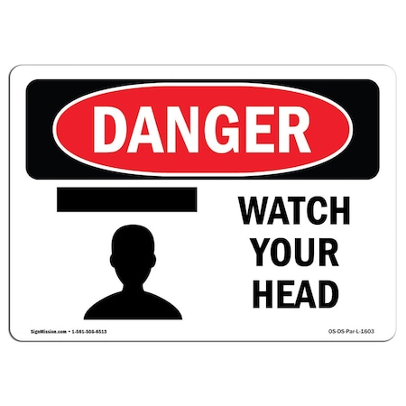 Signmission OSHA Sign, Watch Your Head, 10in X 7in Rigid Plastic, 7" W, 10" L, Landscape, OS-DS-P-710-L-1603 OS-DS-P-710-L-1603